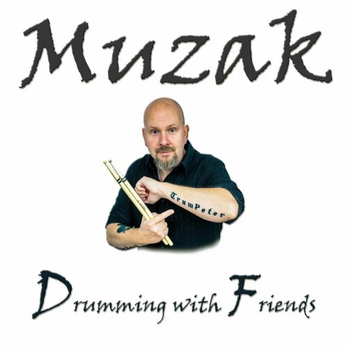 TrumPeter - Muzak - Drumming with Friends (2024)