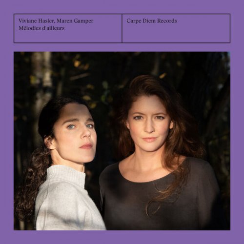 Viviane Hasler & Maren Gamper - Mélodies d'ailleurs (2024) [Hi-Res]