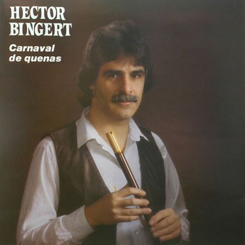 Hector Bingert - Carneval de Quenas (2019)