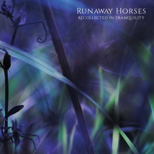 Runaway Horses - Recollected In Tranquility (2024)