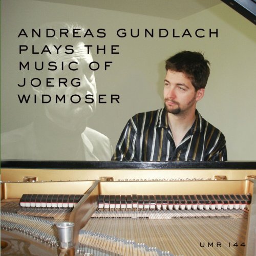 Andreas Gundlach - Andreas Gundlach plays the Music of Joerg Widmoser (2024)