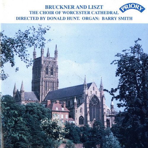 Worcester Cathedral Choir, Donald Hunt - Bruckner & Liszt: Choral Works (1989)