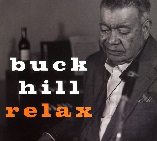 Buck Hill - Relax (2006)