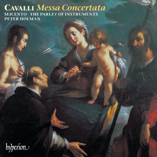 Seicento, The Parley Of Instruments, Peter Holman - Cavalli: Messa Concertata & Other Works (1997)