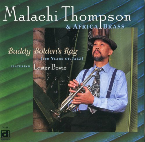 Malachi Thompson & Africa Brass - Buddy Bolden's Rag (1995)