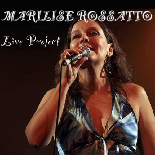 Marilise Rossatto - Live Project (Live) (2024) Hi-Res