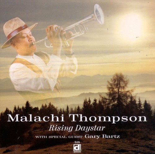 Malachi Thompson - Rising Daystar (1999)