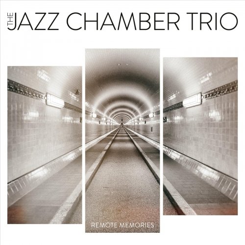 The Jazz Chamber Trio - Remote Memories (2024)