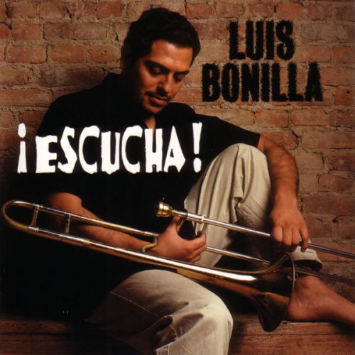 Luis Bonilla - Escucha! (1999)