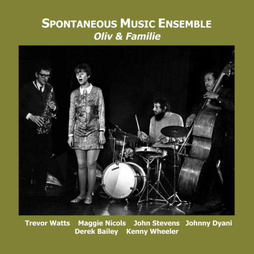 Spontaneous Music Ensemble - Oliv & Familie (1969/2014)