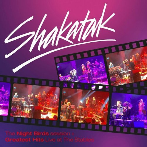 Shakatak - The Night Birds Session + Greatest Hits Live at the Stables (Live) (2024)