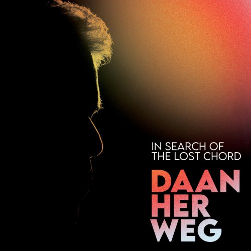 Daan Herweg - In Search Of The Lost Chord (2024) [Hi-Res]
