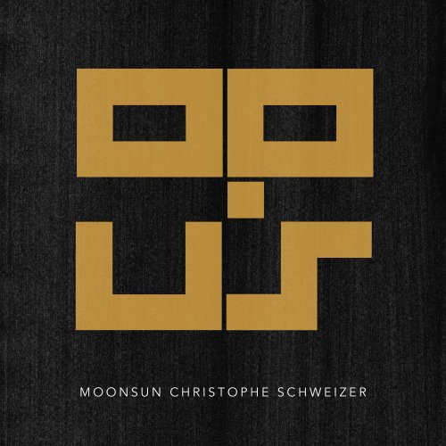 Moonsun Christophe Schweizer - Opus (2012)