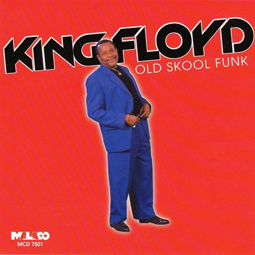 King Floyd - Old Skool Funk (2000)