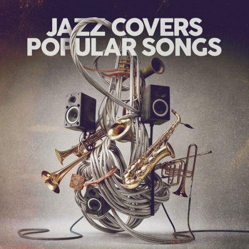 VA - Jazz Covers Popular Songs (2024)