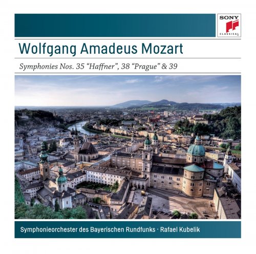 Bavarian Radio Symphony Orchestra, Rafael Kubelik - Mozart: Symphonies Nos. 35, 38 & 39 (2011)