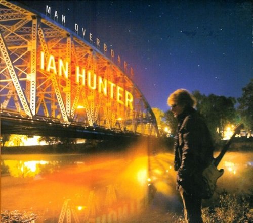 Ian Hunter - Man Overboard (2009)