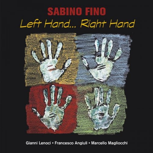 Sabino Fino Quartet - Left Hand...Right and (2005)