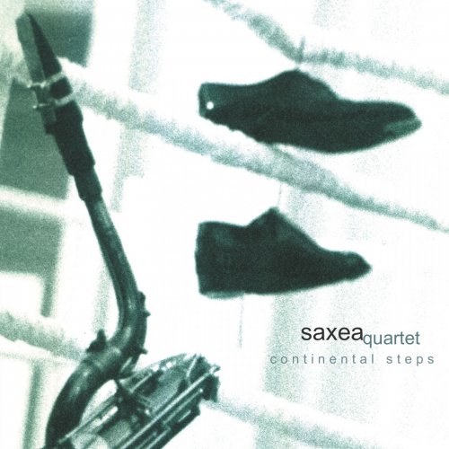 Saxea Quartet - Continental Steps (2002)