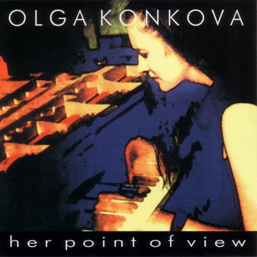 Olga Konkova - Her Point Of View (1999)