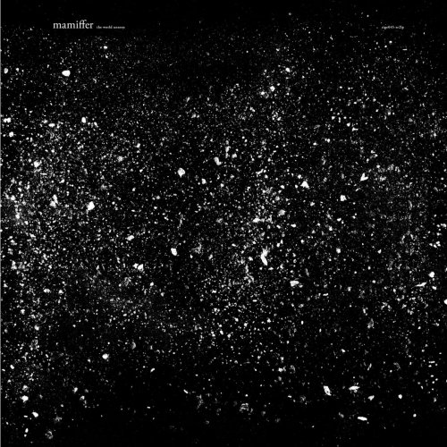 Mamiffer - The World Unseen (2016)
