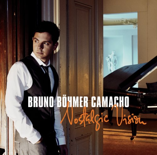 Bruno Böhmer Camacho - Nostalgic Vision (2011)