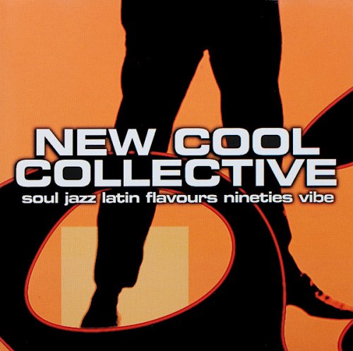 New Cool Collective - Soul Jazz Latin Flavours Nineties Vibe (1997)