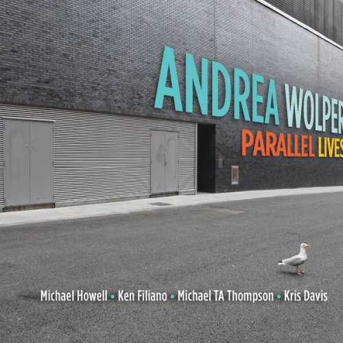 Andrea Wolper - Parallel Lives (2011)