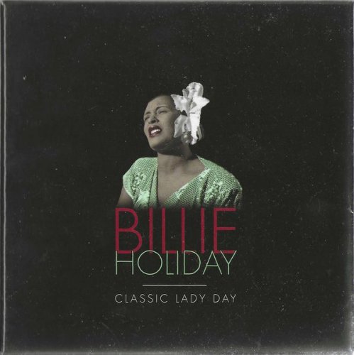 Billie Holiday - Classic Lady Day (2017)