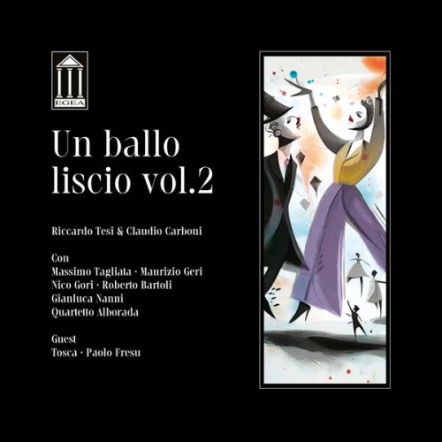 Riccardo Tesi, Claudio Carboni - Un ballo Liscio, Vol. II (2024) [Hi-Res]