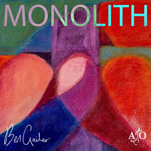 Ben Gailer - Monolith (2024) [Hi-Res]