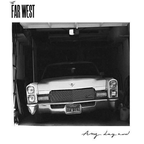 The Far West - Any Day Now (2014)