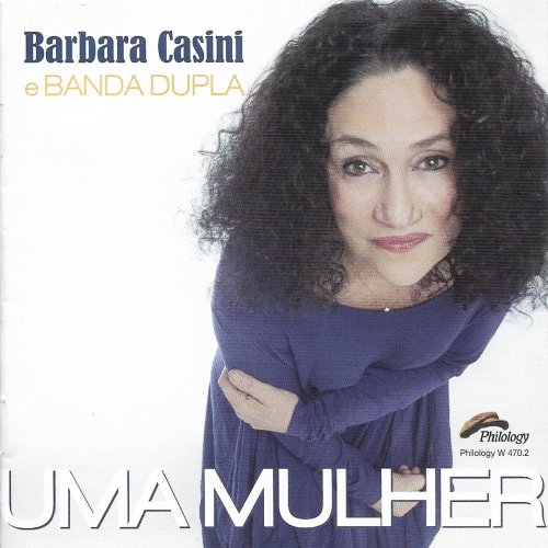 Barbara Casini & Banda Dupla - Uma Mulher (2015)