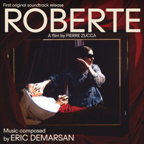 Eric Demarsan - Roberte (Original Motion Picture Soundtrack / Remastered 2024) (2024) [Hi-Res]