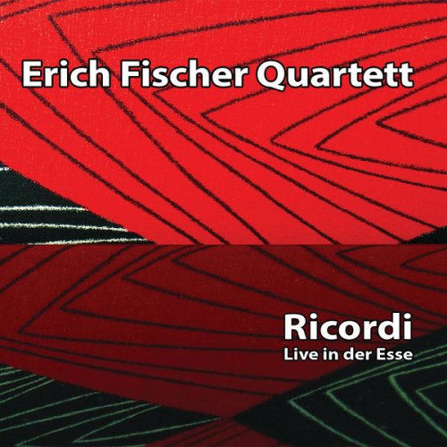 Erich Fischer Quartett - Ricordi (2016)