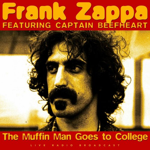 Frank Zappa featuring Captain Beefheart - The Muffin Man Goes To College (2024)