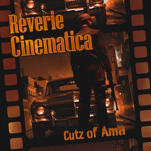 Cutz of Ama - Reverie Cinematica (2024) [Hi-Res]