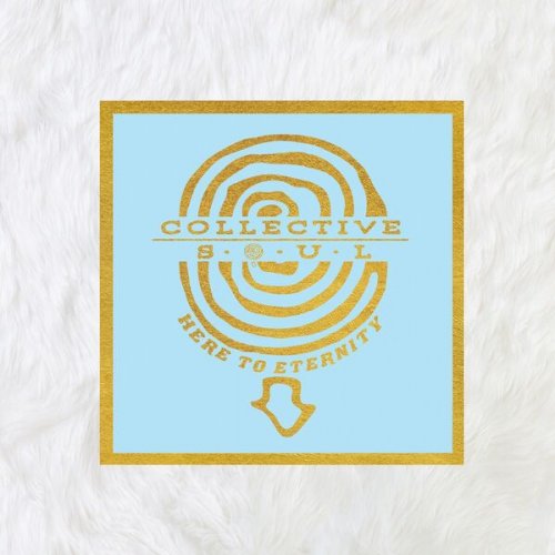 Collective Soul - Here To Eternity (2024) [Hi-Res]