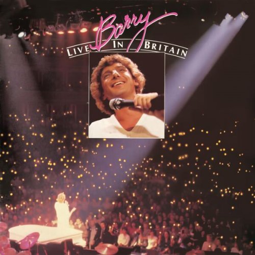Barry Manilow - Barry Live In Britain (Live at The Royal Albert Hall) (2024) [Hi-Res]