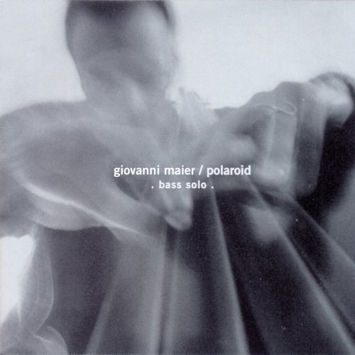 Giovanni Maier - Polaroid Bass Solo (1998) [Hi-Res]