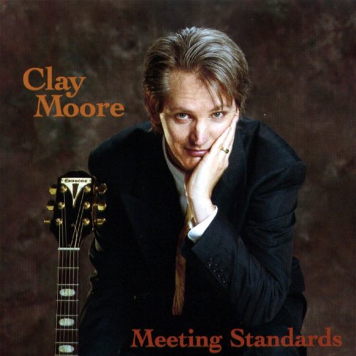 Clay Moore - Meeting Standards (2006)