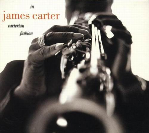James Carter - In Carterian Fashion (1998) CD Rip