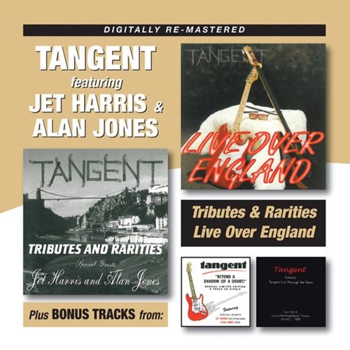 Tangent, Jet Harris, Alan Jones - Tributes & Rarities + Live over England + Bonus Tracks (2016)