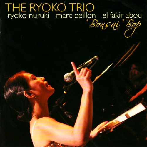 The Ryoko Trio - Bonsai Bop (2008)