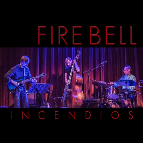 Fire Bell - Incendios (2018)