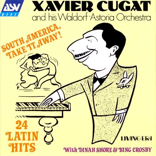 Xavier Cugat - South America, Take It Away! (1997)