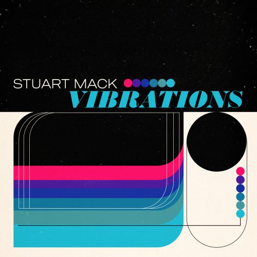 Stuart Mack - Vibrations (2024)