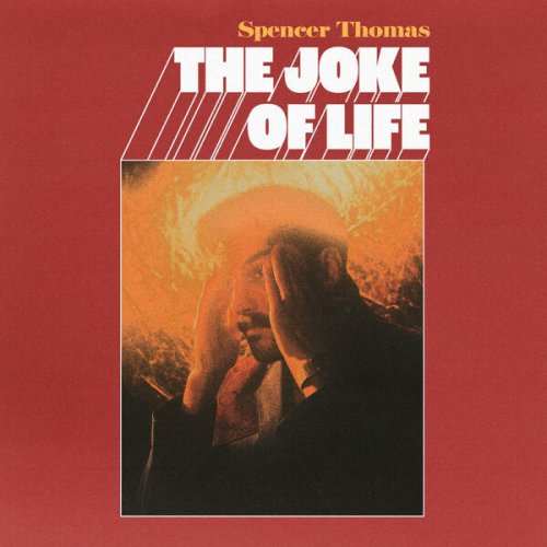 Thomas Spencer - The Joke of Life (2024) [Hi-Res]