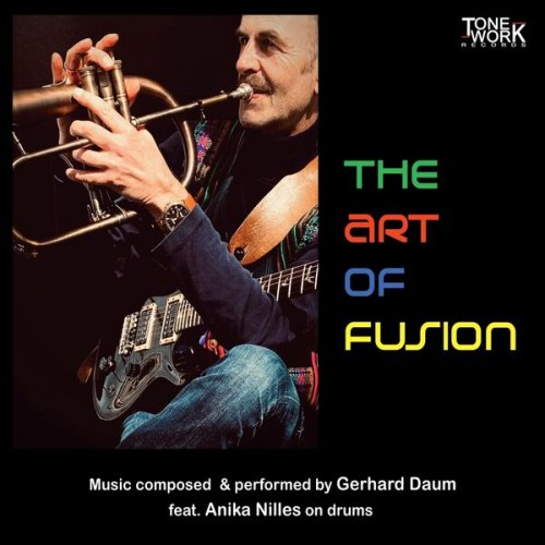 Gerhard Daum & Anika Nilles - The Art Of Fusion (2024)