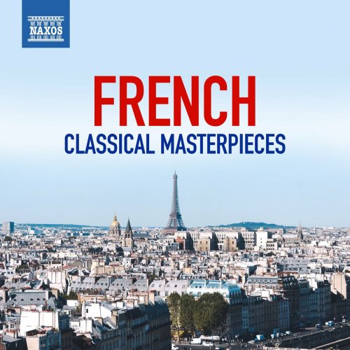 Various Artists - French Classical Masterpieces (2024)